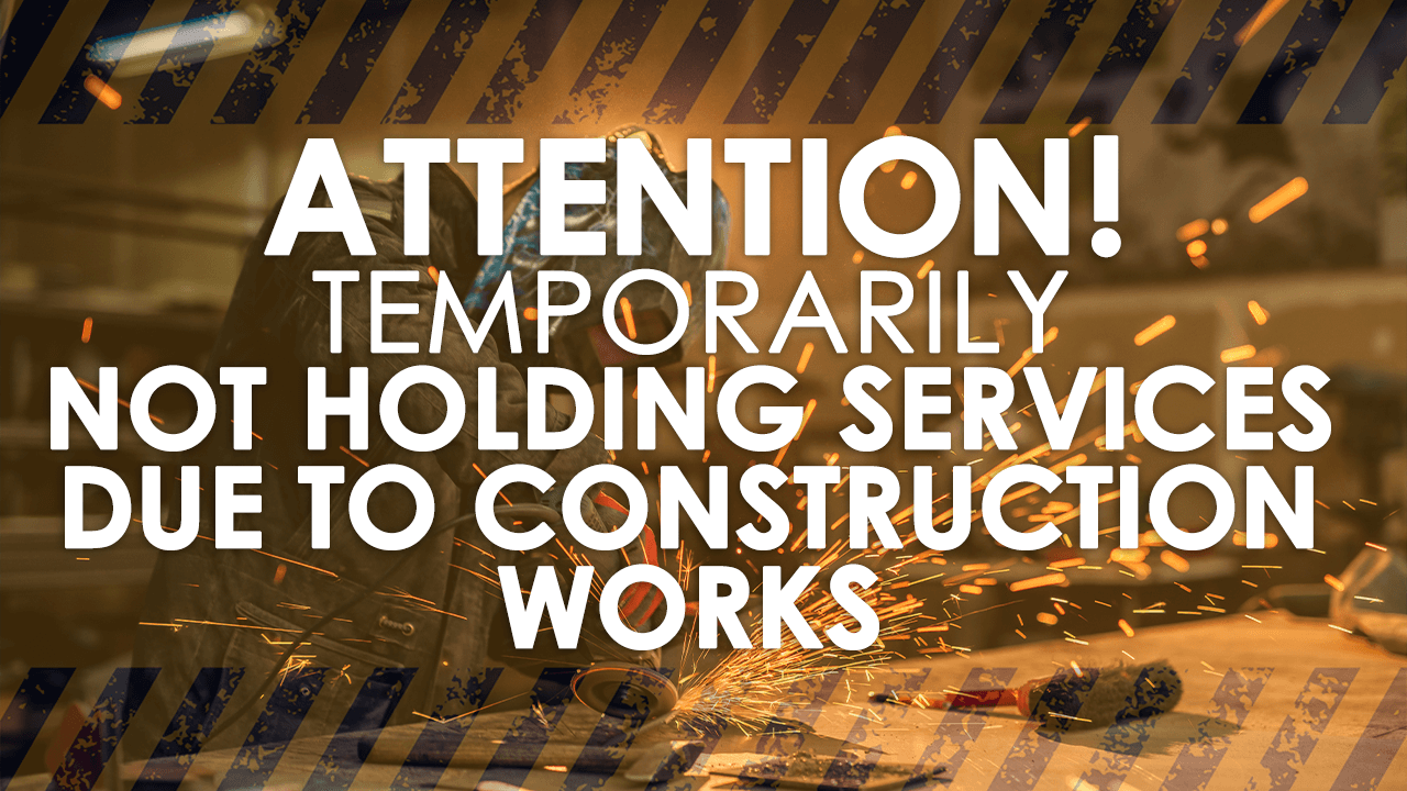 IMPORTANT ANNOUNCEMENT – STARTING CONSTRUCTION WORKS!